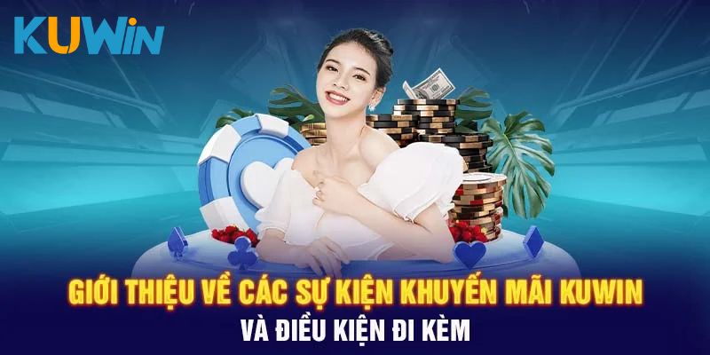 Khuyến Mãi Kuwin Áp Dụng Cho Tất Cả Thành Viên Nhà Cái